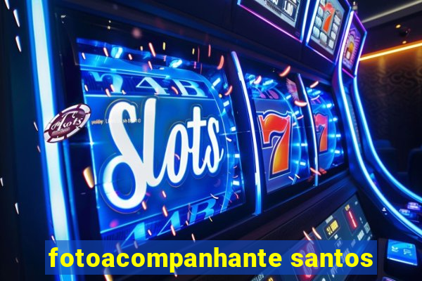 fotoacompanhante santos